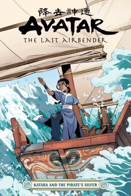 Faith Erin Hicks - Avatar: The Last Airbender--Katara and the Pirate's Silver, E-bok