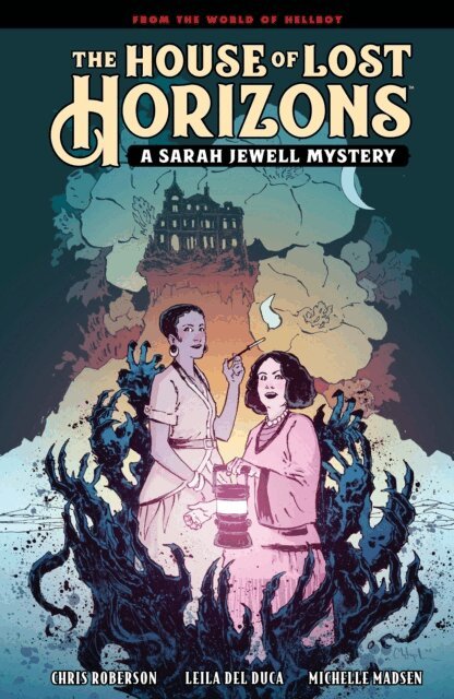 Chris Roberson, Mike Mignola - House of Lost Horizons: A Sarah Jewell Mystery, E-bok
