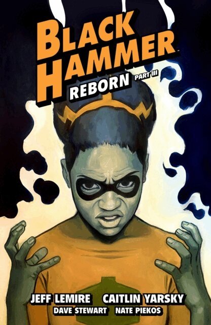 Jeff Lemire - Black Hammer Volume 7: Reborn Part Three, E-bok