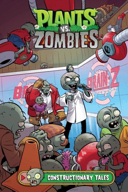 Paul Tobin - Plants vs. Zombies Volume 18: Constructionary Tales, E-bok
