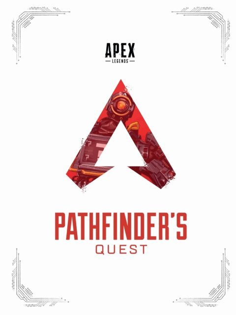 Respawn Entertainment - Apex Legends: Pathfinder's Quest (Lore Book), E-bok