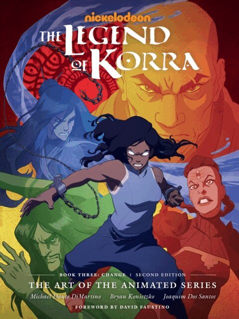 Bryan Konietzko, Michael Dante DiMartino - Legend of Korra: The Art of the Animated Series--Book Three: Change (Second Edition), E-bok