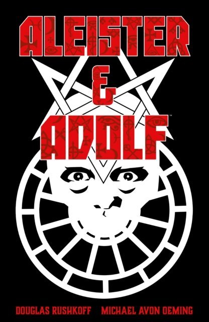 Douglas Rushkoff - Aleister & Adolf, E-bok