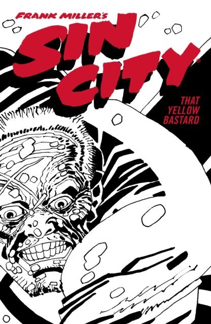 Frank Miller - Frank Miller's Sin City Volume 4: That Yellow Bastard (Fourth Edition), E-bok