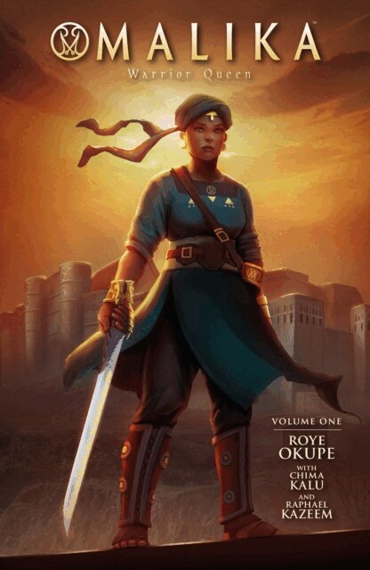 Roye Okupe - Malika: Warrior Queen Volume 1, E-bok
