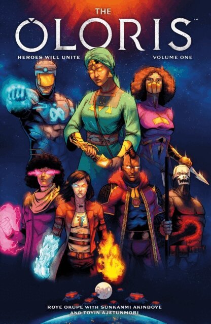 Roye Okupe - Oloris: Heroes Will Unite Volume 1, E-bok