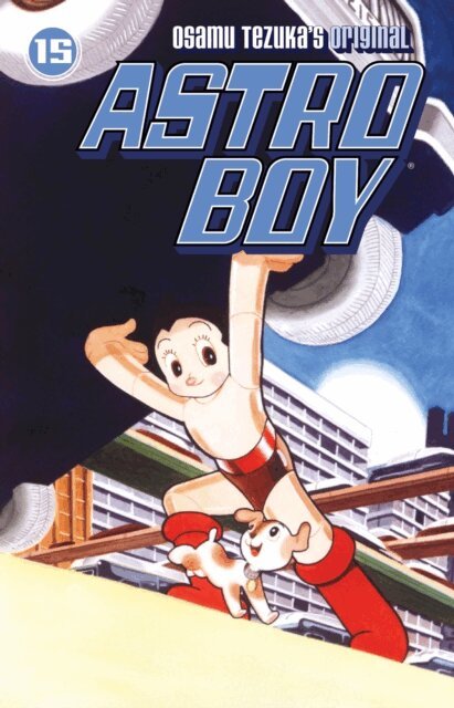 Osamu Tezuka - Astro Boy Volume 15, E-bok