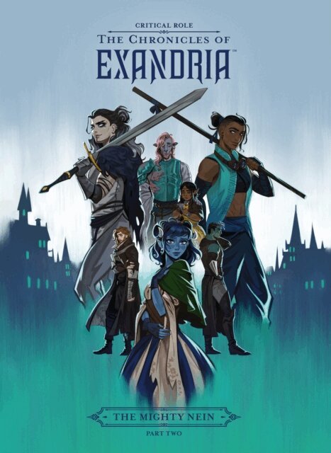 Dani Carr, Critical Role - Critical Role: The Chronicles of Exandria--The Mighty Nein Part Two, E-bok