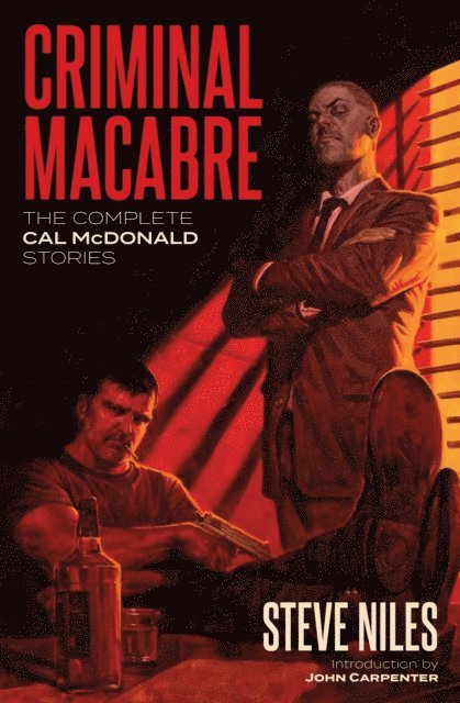 Steve Niles - Criminal Macabre: The Complete Cal McDonald Stories (Second Edition), E-bok