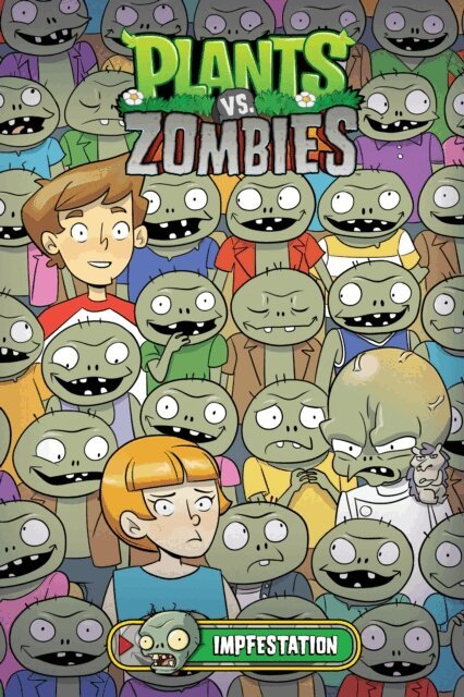 Paul Tobin - Plants vs. Zombies Volume 21: Impfestation, E-bok