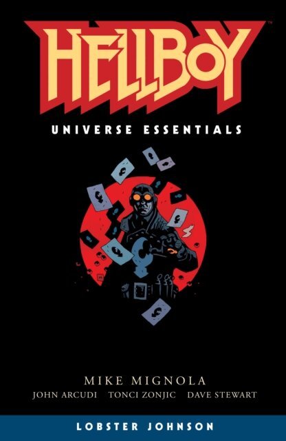 John Arcudi, Mike Mignola - Hellboy Universe Essentials: Lobster Johnson, E-bok