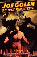 Joe Golem: Occult Detective Omnibus