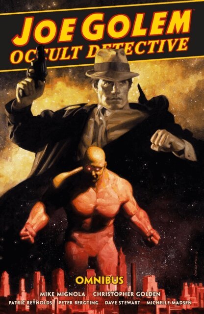 Christopher Golden, Mike Mignola - Joe Golem: Occult Detective Omnibus, E-bok