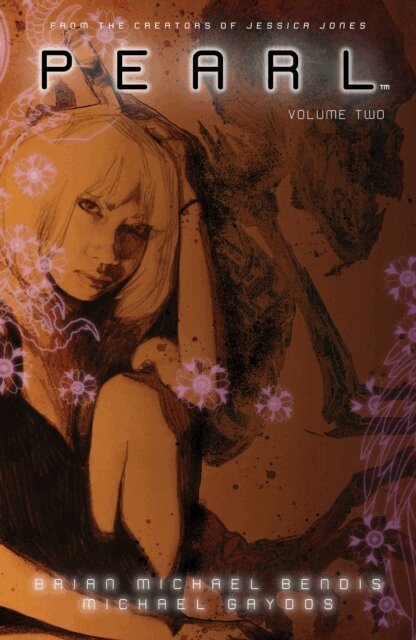Brian Michael Bendis - Pearl Volume 2, E-bok