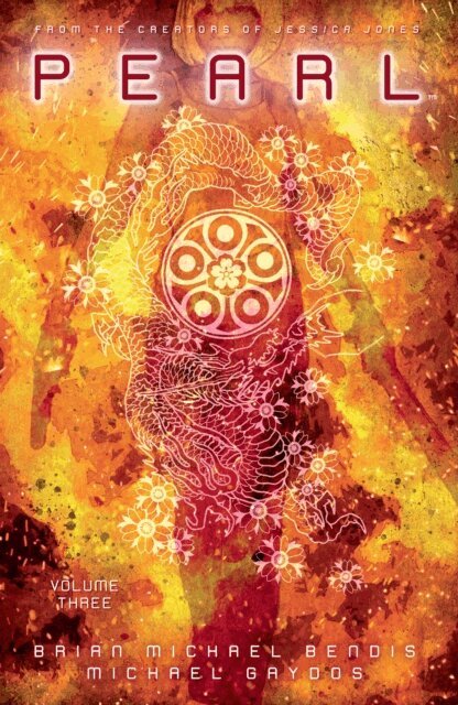 Brian Michael Bendis - Pearl Volume 3, E-bok