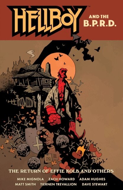 Mike Mignola - Hellboy and the B.P.R.D.: The Return of Effie Kolb and Others, E-bok