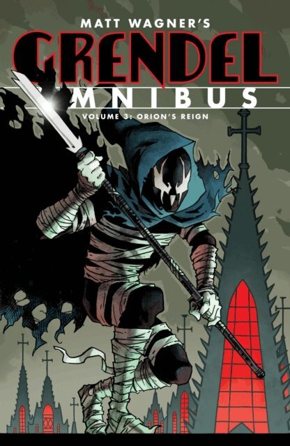 Matt Wagner - Grendel Omnibus Volume 3: Orion's Reign (Second Edition), E-bok