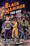 Black Hammer Volume 8: The End