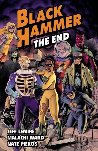 Jeff Lemire - Black Hammer Volume 8: The End, E-bok