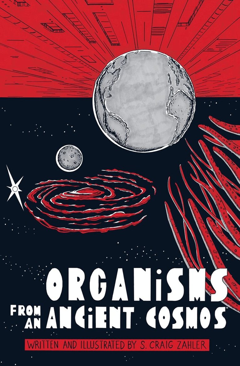 S. Craig Zahler - Organisms from an Ancient Cosmos, Häftad