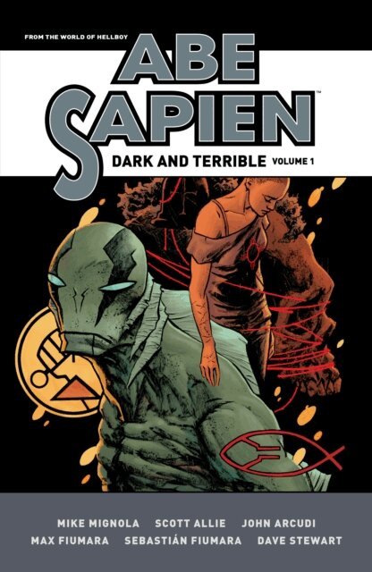 Scott Allie, John Arcudi, Mike Mignola - Abe Sapien: Dark and Terrible Volume 1, E-bok
