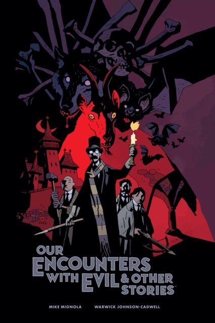 Warwick Johnson-Cadwell, Mike Mignola - Our Encounters with Evil & Other Stories Library Edition, E-bok