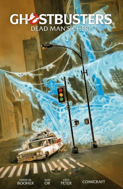 David M. Booher - Ghostbusters Volume 2: Dead Man's Chest, E-bok