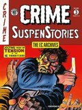 EC Archives: Crime Suspenstories Volume 3