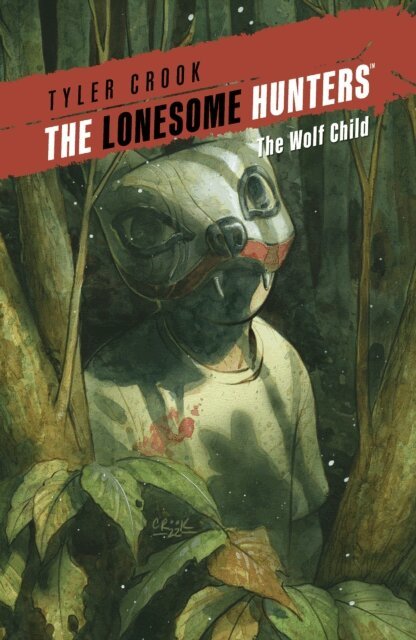 Tyler Crook - Lonesome Hunters: The Wolf Child, E-bok