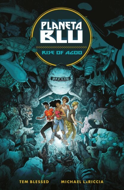 Tem Blessed - Planeta Blu Volume 1: Rise of Agoo, E-bok
