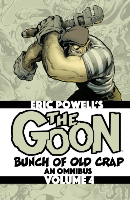 Eric Powell - Goon Vol. 4: Bunch of Old Crap, an Omnibus, E-bok