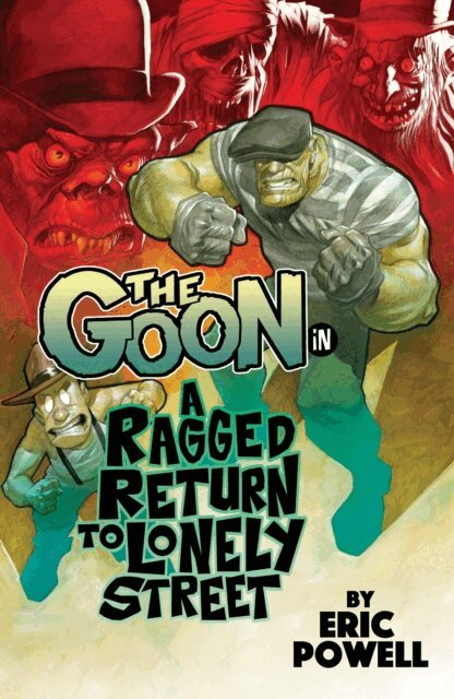 Eric Powell - Goon (2019-) Vol. 1: A Ragged Return to Lonely Street, E-bok