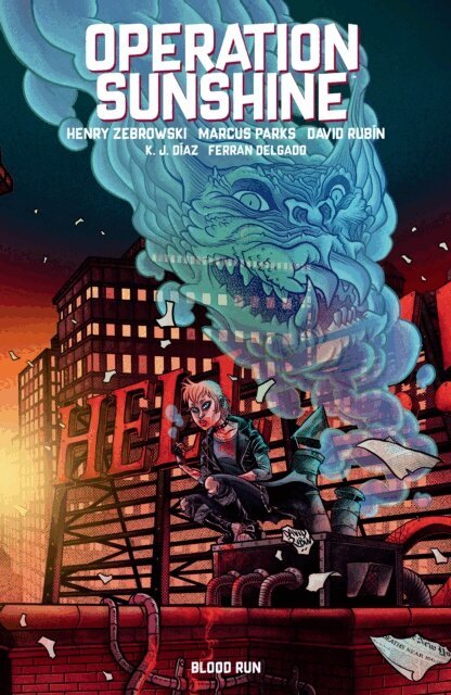 Marcus Parks, Henry Zebrowski - Operation Sunshine Volume 1: Blood Run, E-bok
