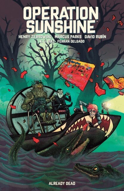 Marcus Parks, Henry Zebrowski - Operation Sunshine Volume 2: Already Dead, E-bok