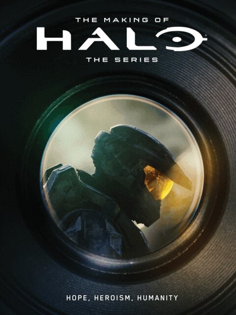 343 Industries - Making of Halo The Series: Hope, Heroism, Humanity, E-bok