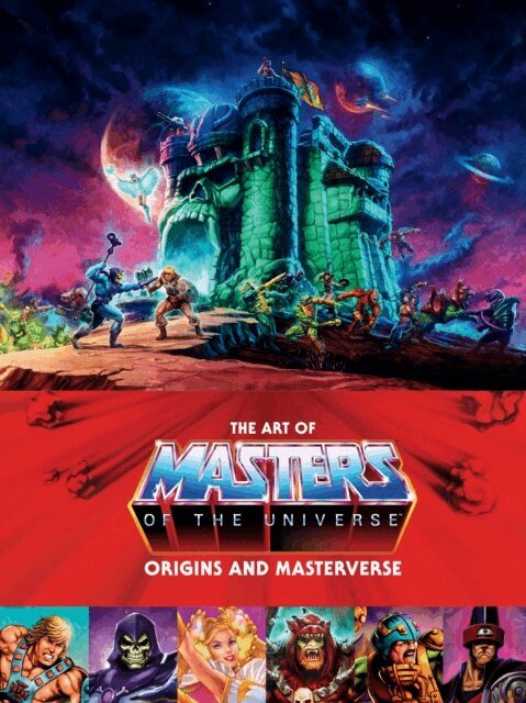 Alex Irvine - Art of Masters of the Universe: Origins and Masterverse, E-bok