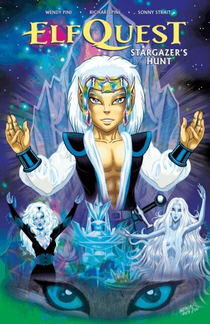 Richard Pini, Wendy Pini - ElfQuest: Stargazer's Hunt Complete Edition, E-bok