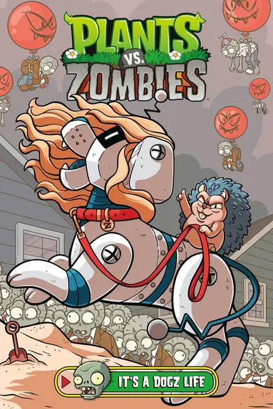 Plants vs. Zombies Volume 25: It's a Dogz Life