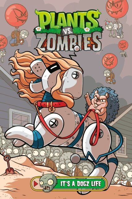 Paul Tobin - Plants vs. Zombies Volume 25: It's a Dogz Life, E-bok