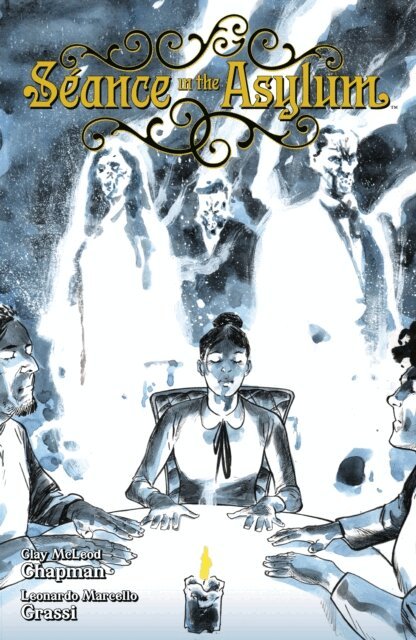 Clay McLeod Chapman - Seance in the Asylum, E-bok