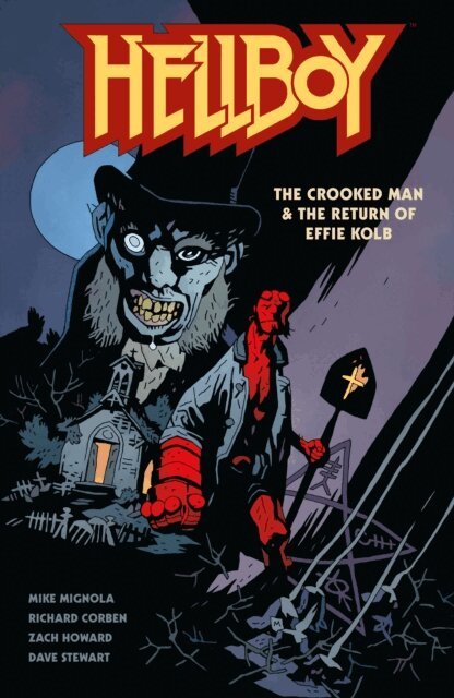Mike Mignola - Hellboy: The Crooked Man & The Return of Effie Kolb, E-bok