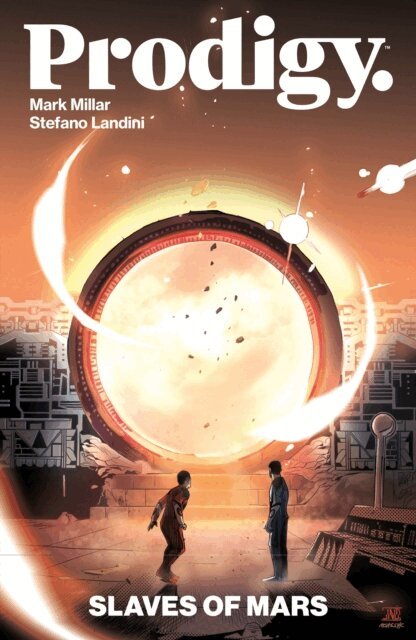 Mark Millar - Prodigy: Slaves of Mars, E-bok