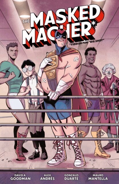 David A. Goodman - Masked Macher, E-bok