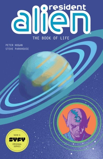 Peter Hogan - Resident Alien Volume 8: The Book of Life, E-bok