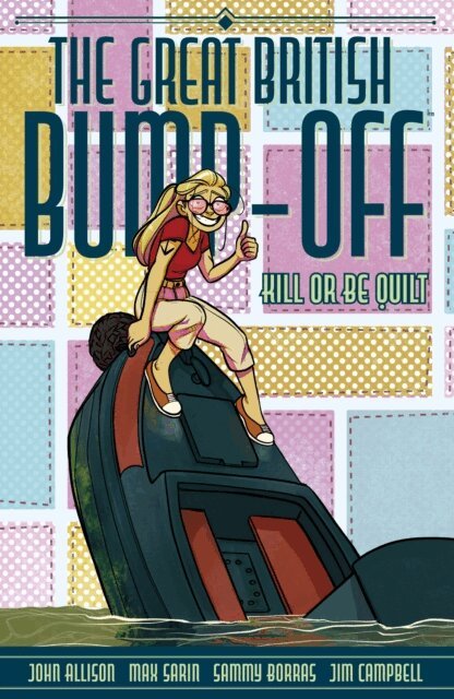 John Allison - Great British Bump-Off: Kill or Be Quilt, E-bok