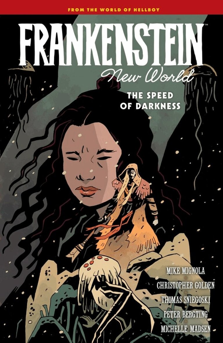 Mike Mignola, Christopher Golden, Thomas Sniegoski - Frankenstein: New World Volume 3--The Speed of Darkness, Inbunden