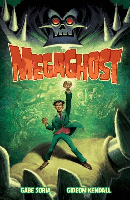 Gabe Soria - MegaGhost Volume 1, E-bok
