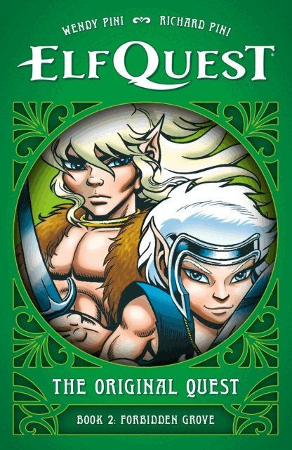 Richard Pini, Wendy Pini - ElfQuest: The Original Quest: Book 2--Forbidden Grove, E-bok