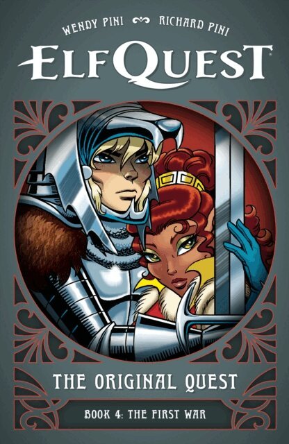 Richard Pini, Wendy Pini - ElfQuest: The Original Quest: Book 4--The First War, E-bok