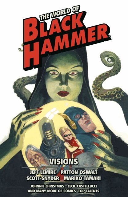 Geoff Johns, Mariko Tamaki, Scott Snyder, Patton Oswalt, Jeff Lemire - World of Black Hammer Omnibus Volume 5, E-bok
